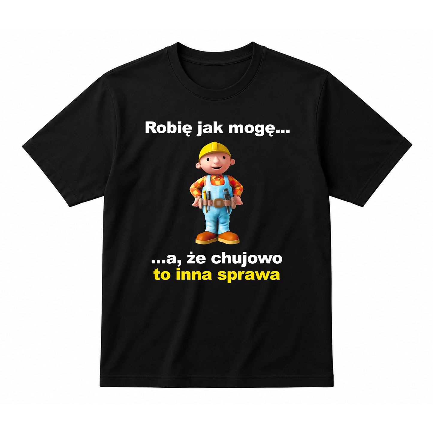 Koszulka 100% Bawełna - ROBIĘ JAK MOGĘ