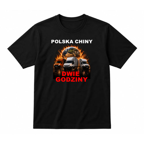 Koszulka 100% Bawełna - POLSKA CHINY DWIE GODZINY